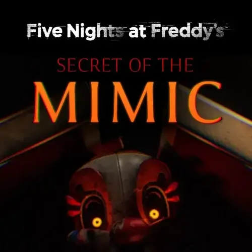 Five Nights at Freddy's: Secret of the Mimic (Полная версия)